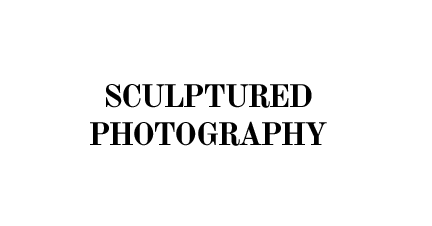 Sculptured Photography